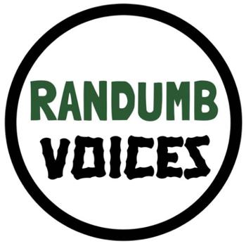 RANDUMB VOICES