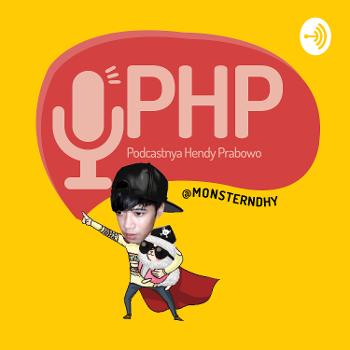 PHP (Podcastnya Hendy Prabowo)