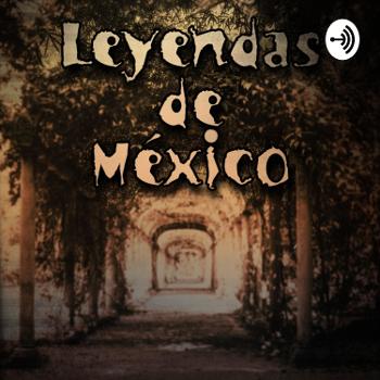 México y sus leyendas