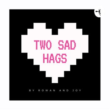Two Sad Hags