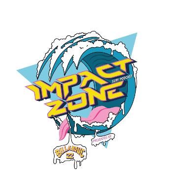 Impact Zone Surf Podcast