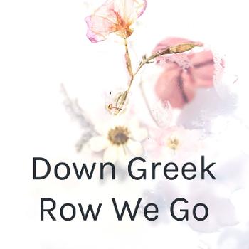 Down Greek Row We Go