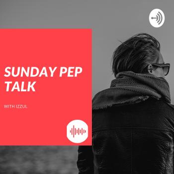 Sunday Pep Talk