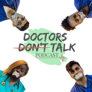 Doctors Don’t Talk