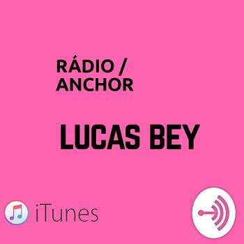 Lucas Bey Rádio iTunes