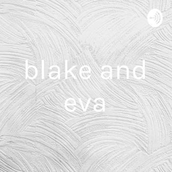 blake and eva
