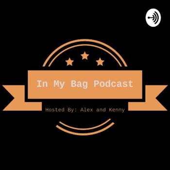 In My Bag Podcast