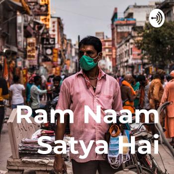 Ram Naam Satya Hai