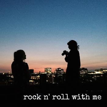 Rock n' Roll with Me