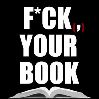 F*ck Your Book