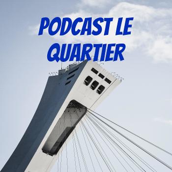 Podcast Le Quartier