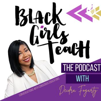 Black Girls Teach The Podcast