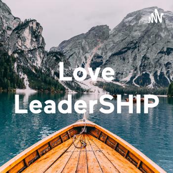 Love LeaderSHIP