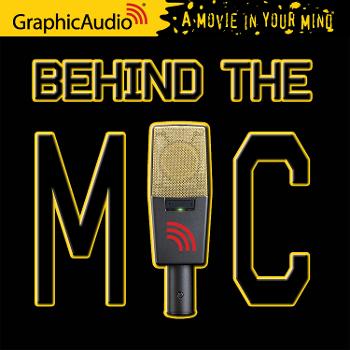 GraphicAudio - Behind The Mic