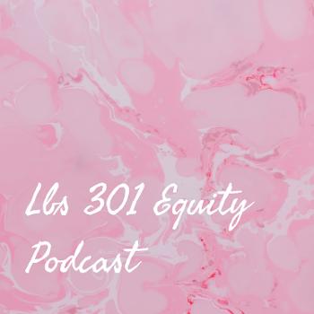 Lbs 301 Equity Podcast