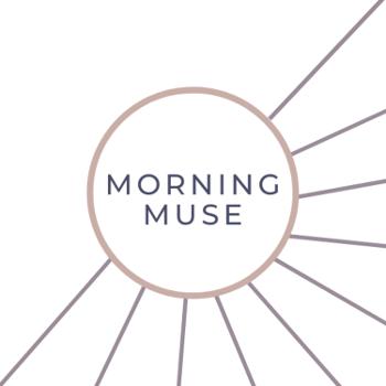 Morning Muse: A School of Life for Women