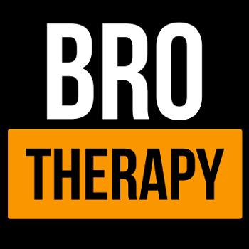Bro Therapy