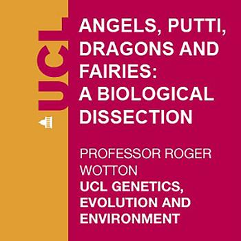 Angels, Putti, Dragons and Fairies: A Biological Dissection - Audio