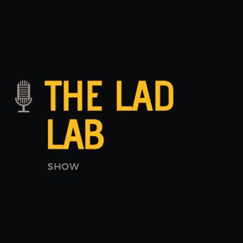 The Lad Lab Show