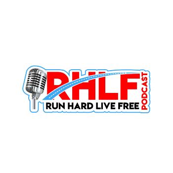 Run Hard Live Free Podcast
