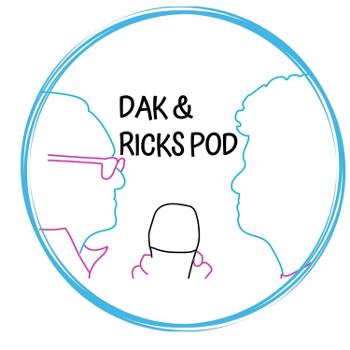DAK & Rick's Pod