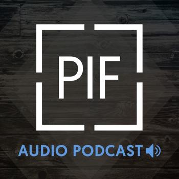 PIF Audio Podcast