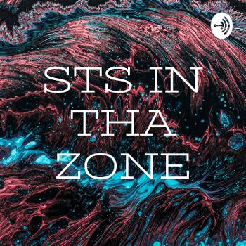 STS IN THA ZONE