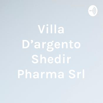 Villa D'argento Shedir Pharma Srl