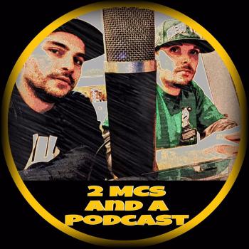 2 MCs and a Podcast