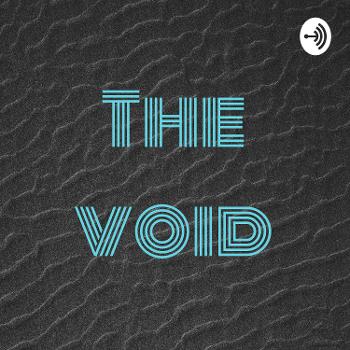 The Void: the human experience