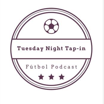 Tuesday Night Tap-in