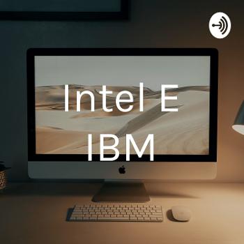Intel E IBM