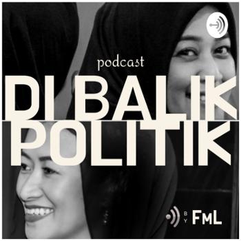 Di Balik Politik by FML