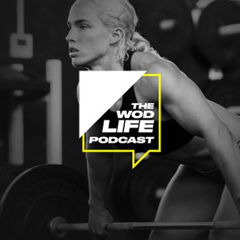 The WOD Life Podcast