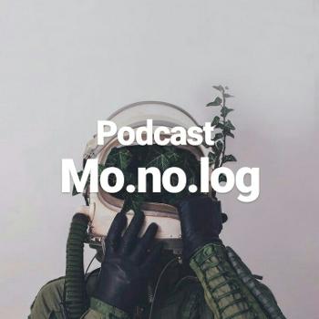 Podcast Mo.no.log