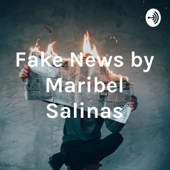 Fake News by Maribel Salinas