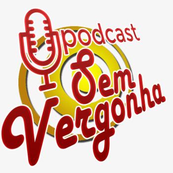Podcast Sem Vergonha | Gideon Neto