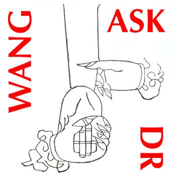 Ask Dr Wang