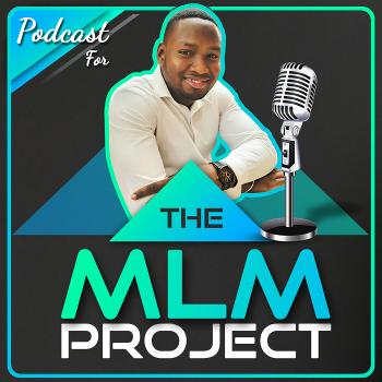 The MLM Project!!!