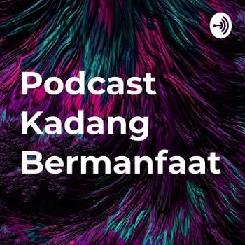 Podcast Kadang Bermanfaat