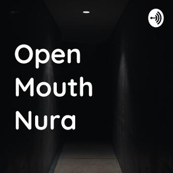 Open Mouth Nura