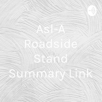 Asl-A Roadside Stand Summary Link
