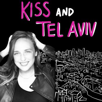 Kiss and Tel Aviv