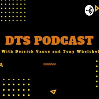 DTS - Derrick and Tony Show