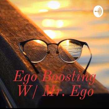 Ego Boosting With Chosen Lifestyle