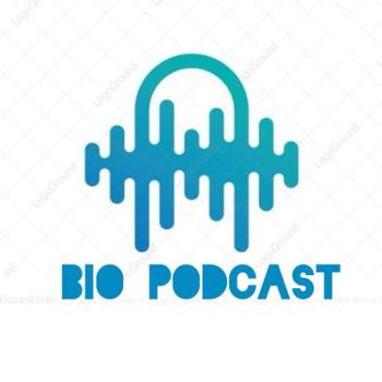 Bio Podcast