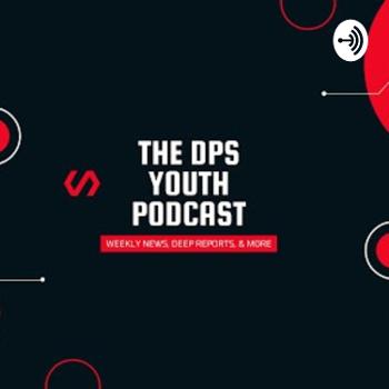 DPS Youth Podcast