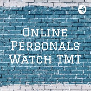 Online Personals Watch TMT