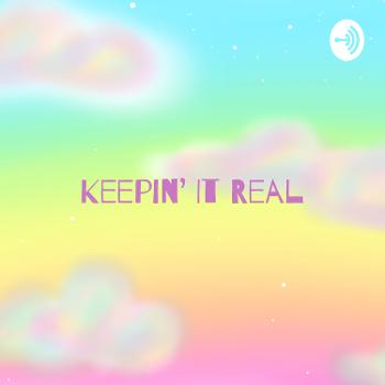 Keepin' It Real - Keepin' It With The First Episode