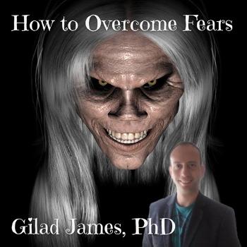 How to Overcome Fears